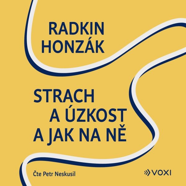 Strach a úzkost a jak na ně