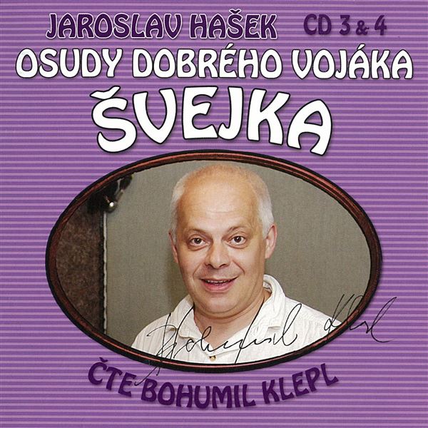 Osudy dobrého vojáka Švejka CD 3 & 4