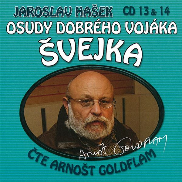 Osudy dobrého vojáka Švejka CD 13 & 14