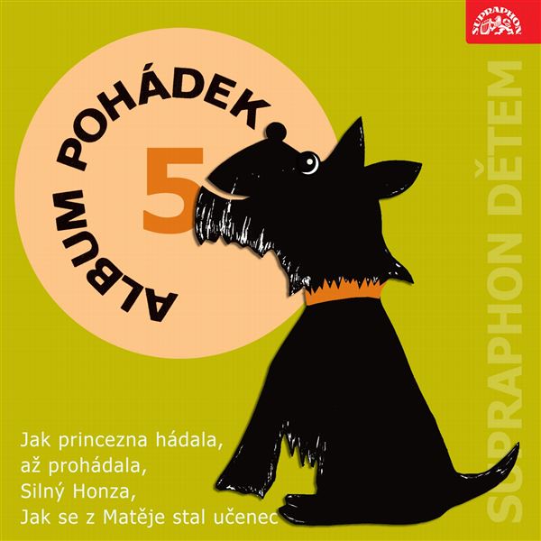 Album pohádek "Supraphon dětem" 5. (Jak princezna hádala, až prohádala, Silný Honza, Jak se z Matěje stal učenec)