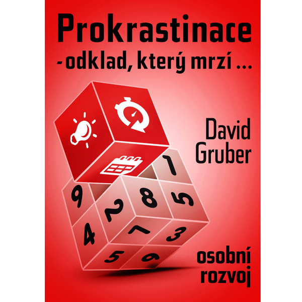 Prokrastinace - odklad, který mrzí…