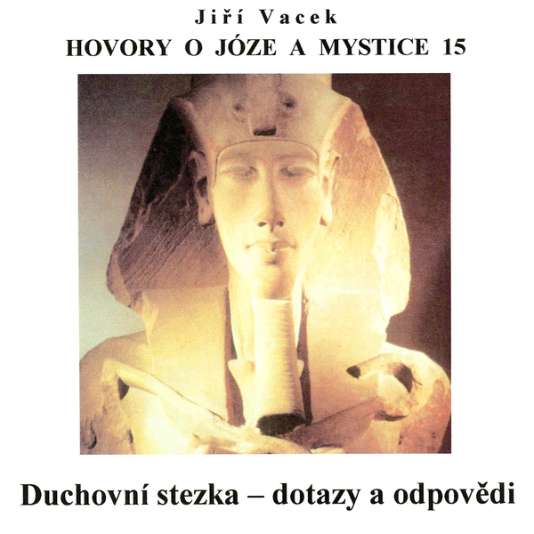 Hovory o józe a mystice č. 15