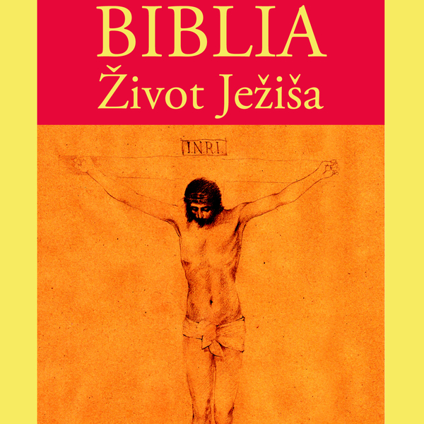 Biblia – Život Ježiša