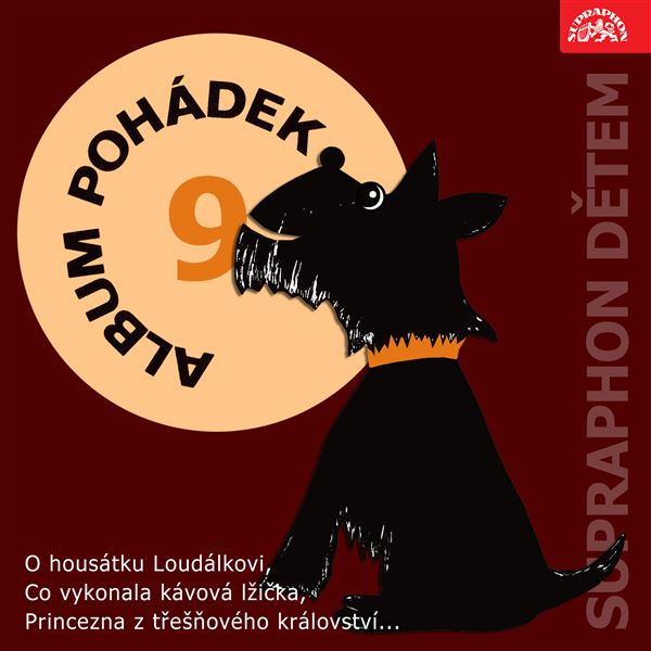 Album pohádek "Supraphon dětem" 9. (O housátku Loudálkovi, Co vykonala kávová lžička, Princezna z třešňového království...)