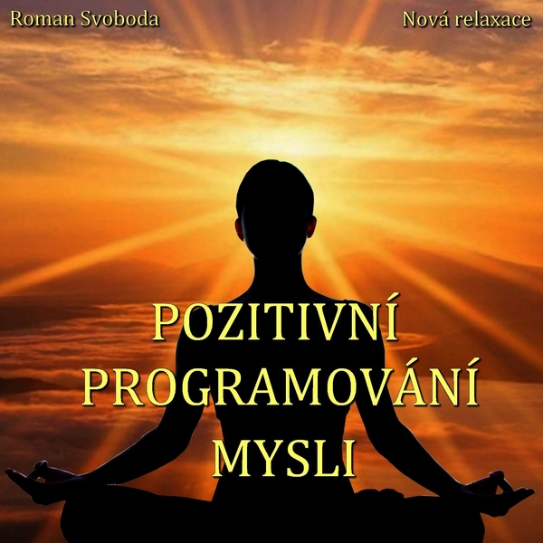 Pozitivní programování mysli