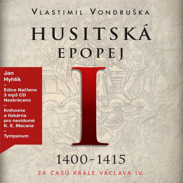 Husitská epopej I. Za časů krále Václava IV. (1400–1415)