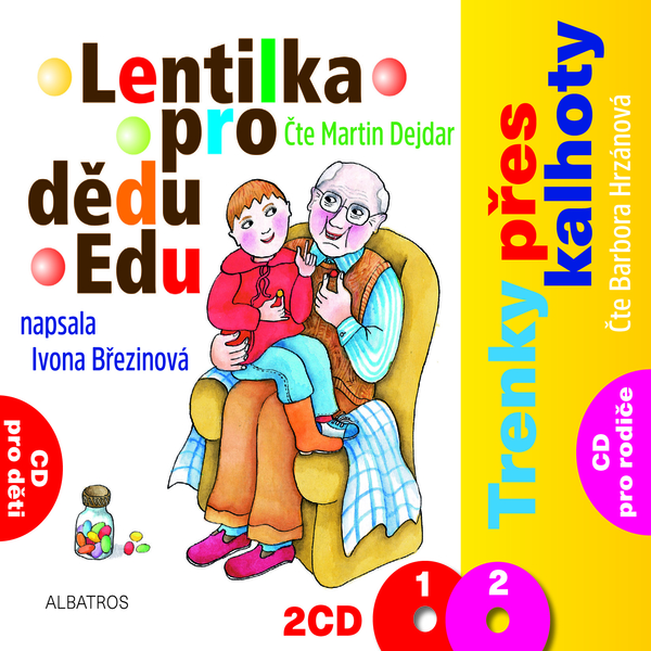 Lentilka pro dědu Edu a trenky přes kalhoty