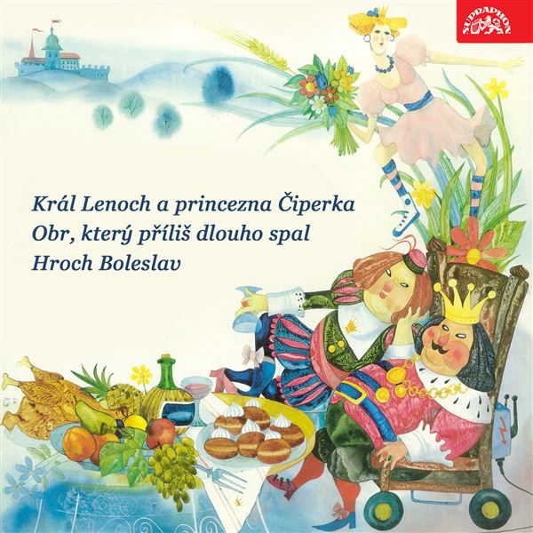 Král Lenoch a princezna Čiperka, Obr, který příliš dlouho spal, Hroch Boleslav