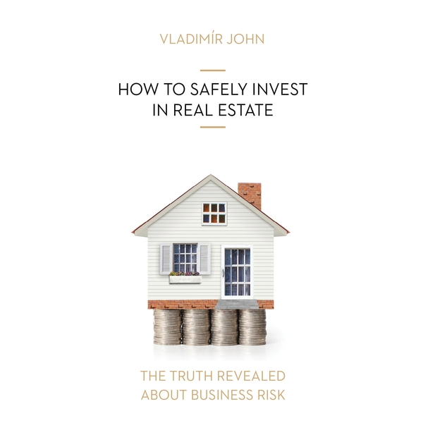 HOW TO SAFELY INVEST IN REAL ESTATE