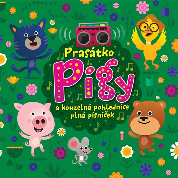 Prasátko Pigy a kouzelná pohlednice plná písniček