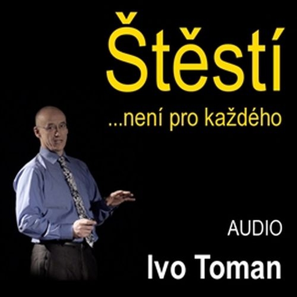 Štěstí není pro každého