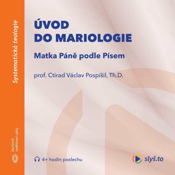 Úvod do mariologie: Matka Páně podle Písem