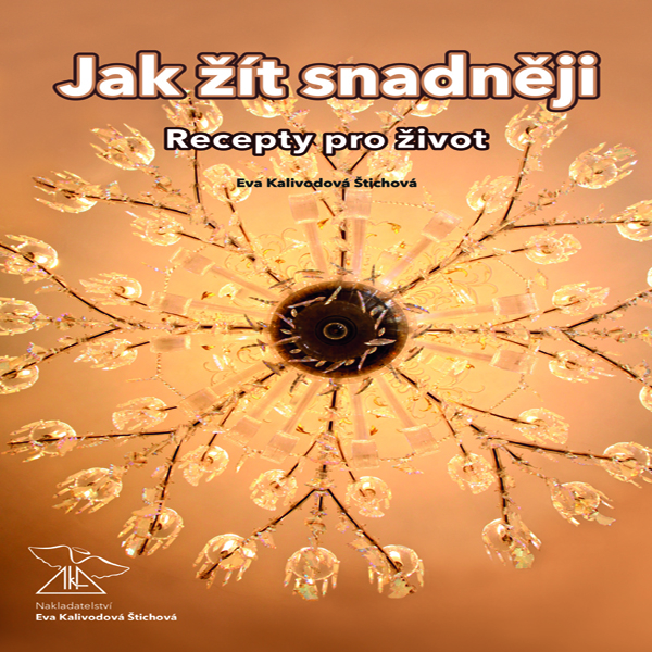 Jak žít snadněji – recepty pro život