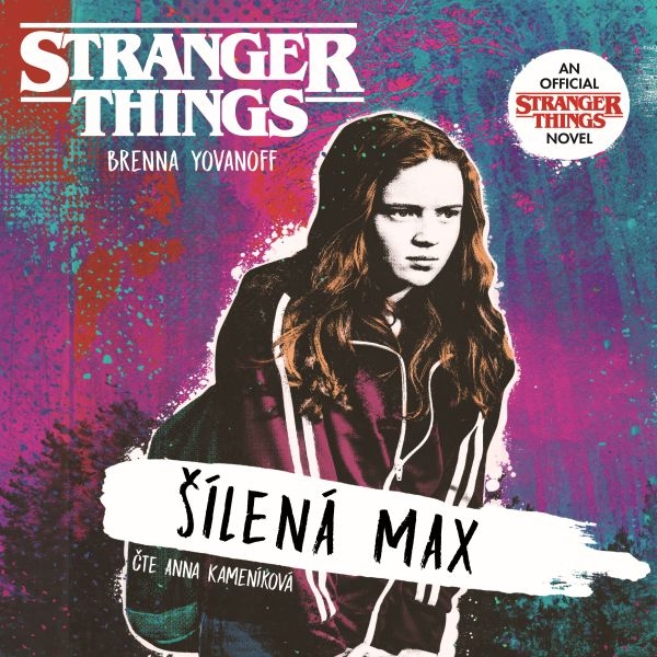 Stranger Things: Šílená Max