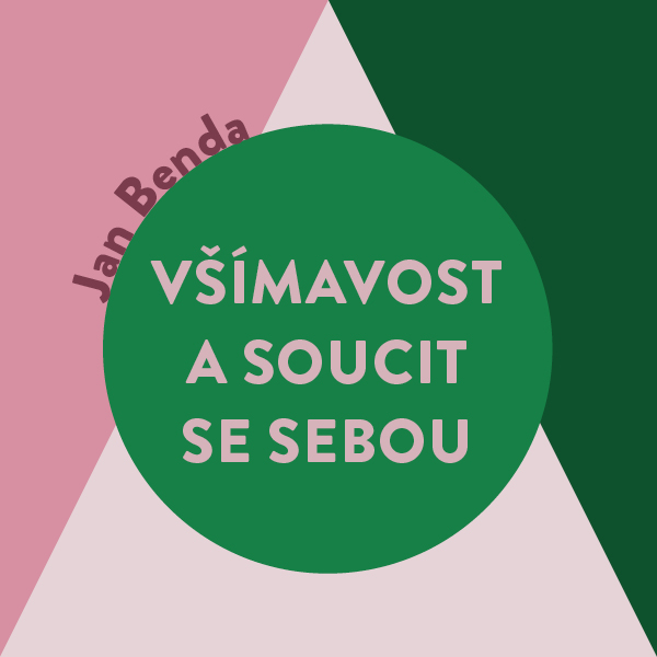 Všímavost a soucit se sebou