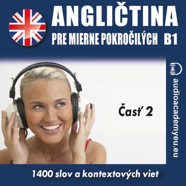 Angličtina pre mierne pokročilých B1 - časť 2