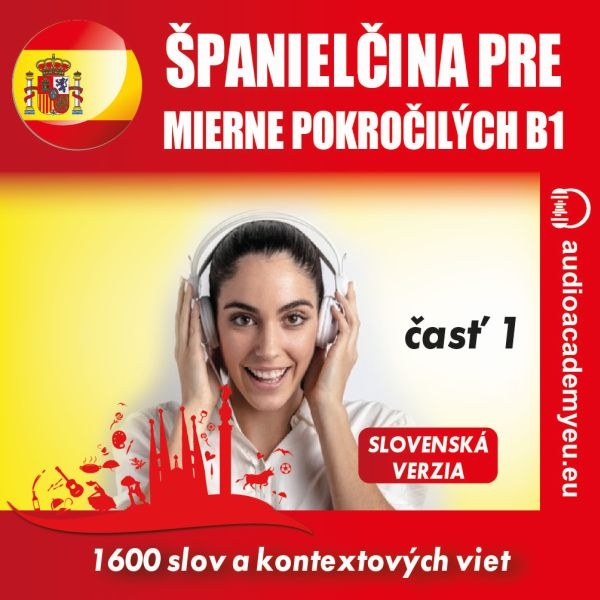 Španielčina pre mierne pokročilých B1 - časť 1