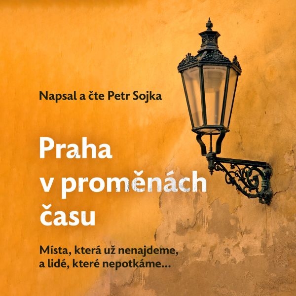 Praha v proměnách času