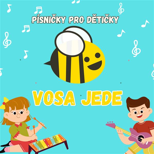 VOSA JEDE - písničky pro dětičky