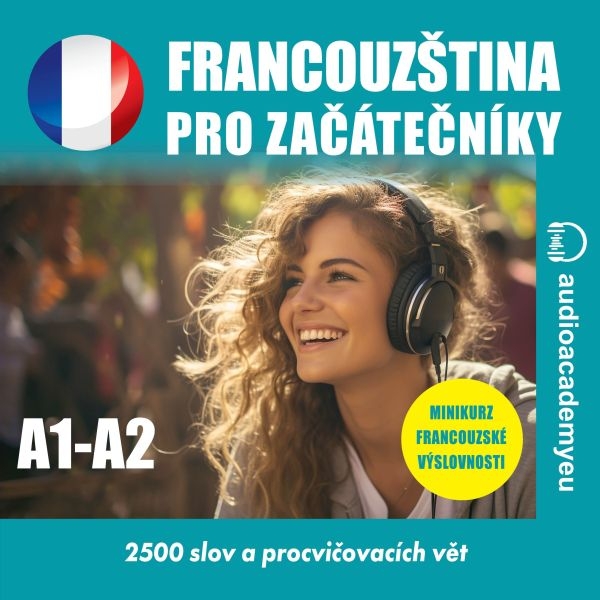 Francouzština pro začátečníky A1 - A2