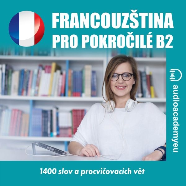 Francouzština pro pokročilé B2