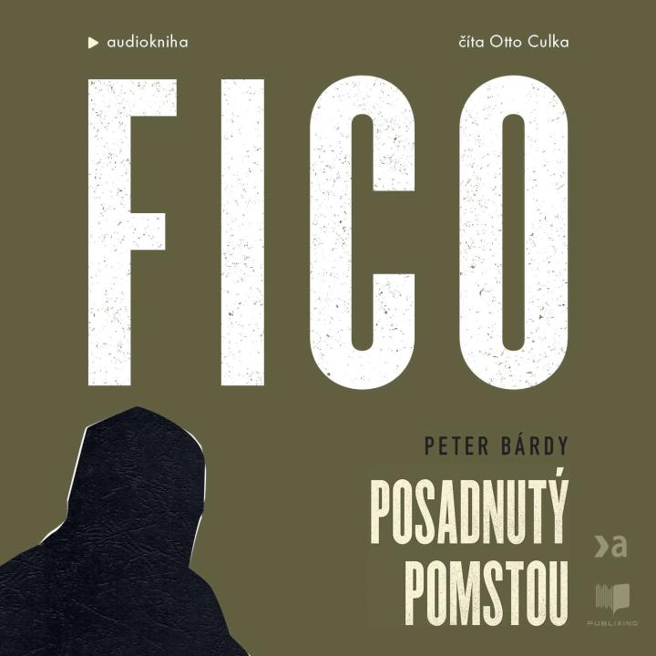 Fico: Posadnutý pomstou