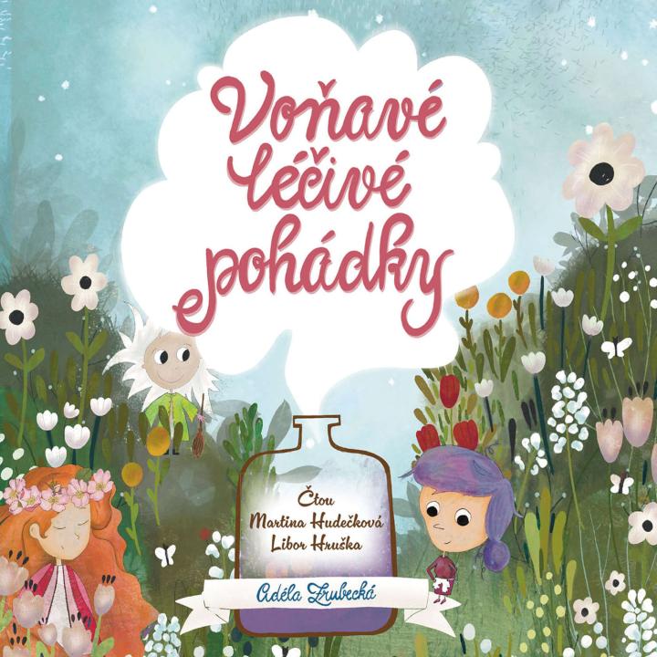 Voňavé léčivé pohádky